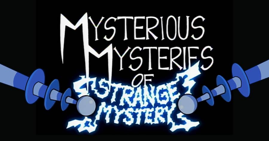 Mysterious Mysteries of Strange Mystery